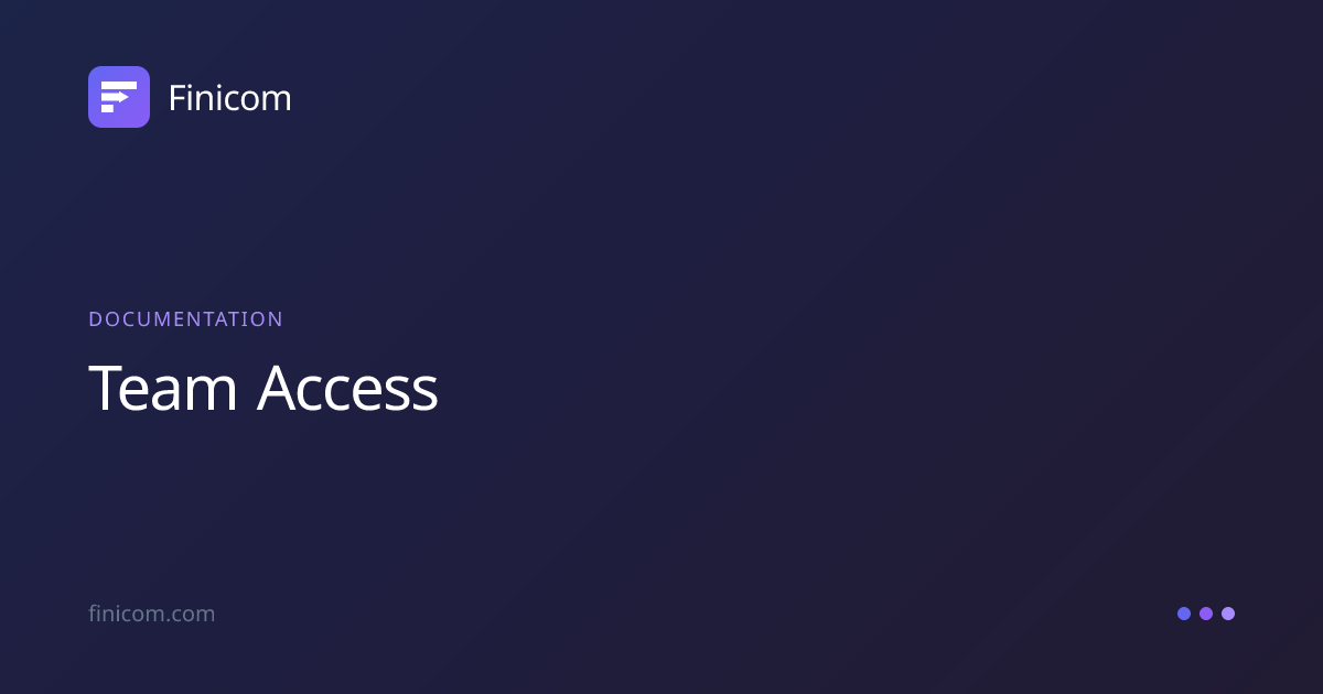 Team Access & Roles | Finicom